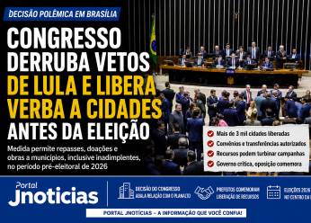 Congresso derruba vetos de Lula e libera bilhões para cidades em ano eleitoral