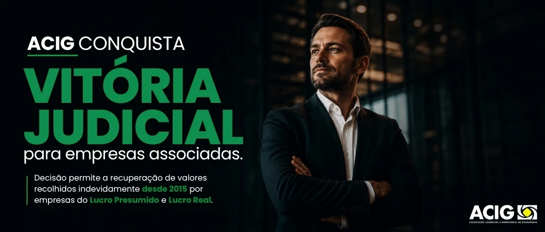ACIG conquista vitória judicial que pode garantir recuperação de tributos para empresas associadas