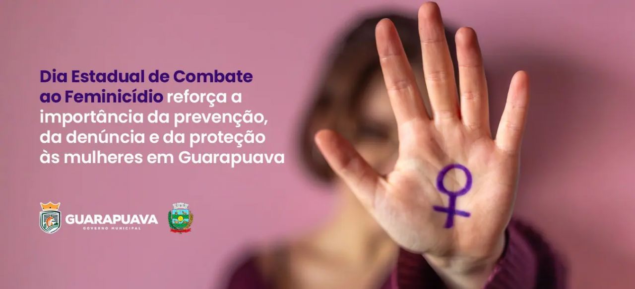 Prefeitura destaca Rede de Atendimento à Mulher no Dia Estadual de Combate ao Feminicídio