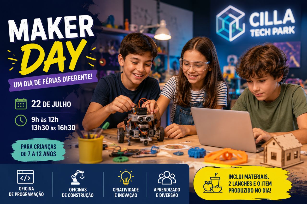 Maker Day leva cultura maker para as férias com programação especial para crianças no Cilla Tech Park